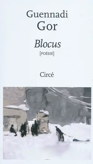 Blocus : poèmes - Guennadi Gor