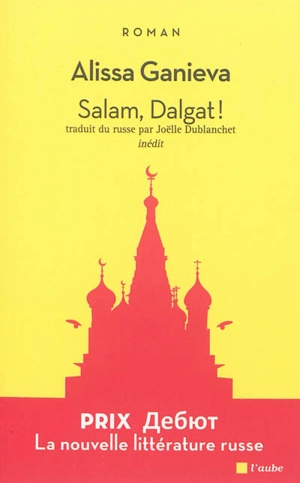 Salam, Dalgat ! - Alisa Ganieva