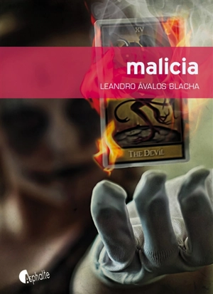 Malicia - Leandro Avalos Blacha