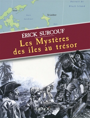 Les mystères des îles au trésor - Erick Surcouf