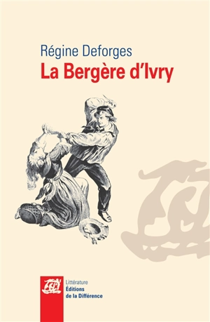 La bergère d'Ivry - Régine Deforges