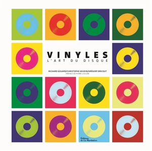 Vinyles : l'art du disque - Richard Gouard