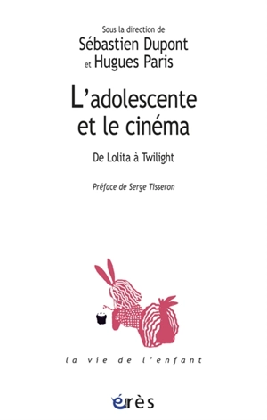 L'adolescente et le cinéma : de Lolita à Twilight