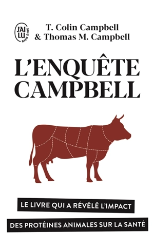 L'enquête Campbell : le livre qui a révélé l'impact des protéines animales sur la santé - Thomas Colin Campbell