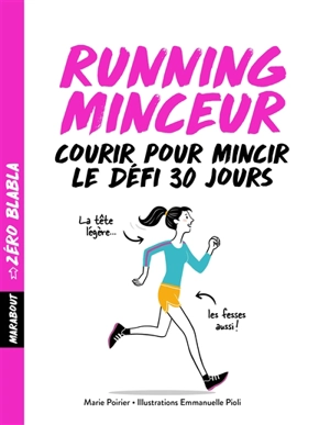 Running minceur : courir pour mincir : le défi 30 jours - Marie Poirier