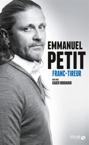 Franc-tireur - Emmanuel Petit