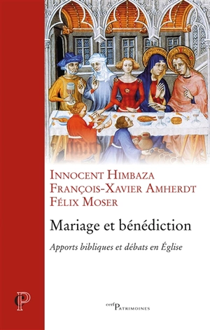 Mariage et bénédiction : apports bibliques et débats en Eglise - Innocent Himbaza