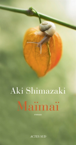 L'ombre du chardon. Maïmaï - Aki Shimazaki