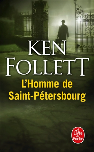 L'homme de Saint-Pétersbourg - Ken Follett