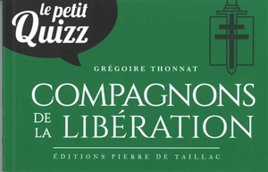 Le petit quizz des compagnons de la Libération - Grégoire Thonnat