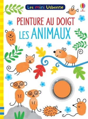 Peinture au doigt : Les animaux : Les mini Usborne - Rosamund Smith