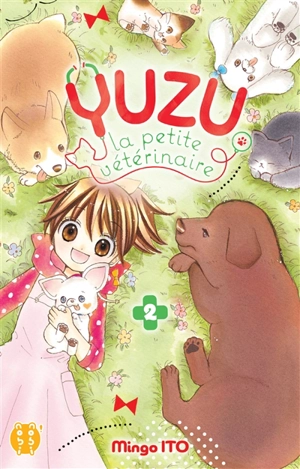 Yuzu, la petite vétérinaire. Vol. 2 - Mingo Itô