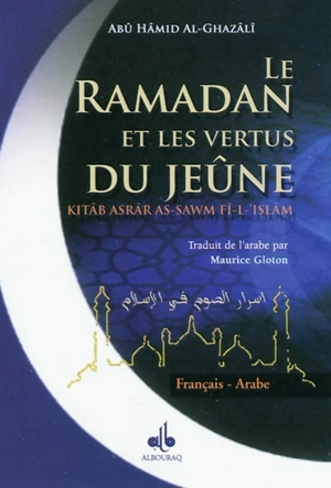 Le ramadan et les vertus du jeûne : français-arabe - Muhammad ibn Muhammad Abu Hamid al- Gazâlî