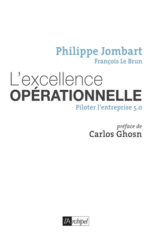 L'excellence opérationnelle : piloter l'entreprise 5.0 - Philippe Jombart