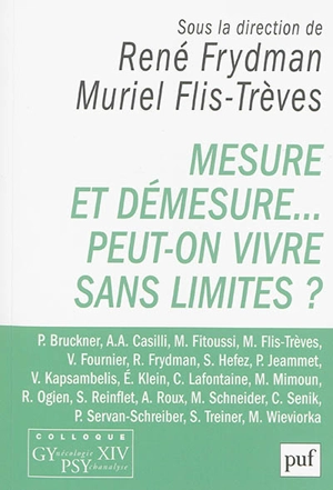 Mesure et démesure... : peut-on vivre sans limites ? - Colloque GYPSY (14 ; 2014 ; Paris)