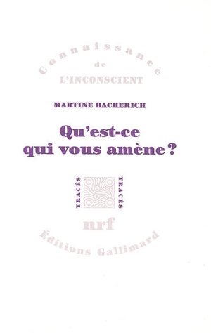 Qu'est-ce qui vous amène ? - Martine Bacherich