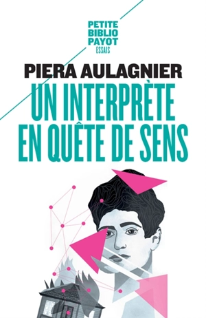 Un interprète en quête de sens - Piera Aulagnier