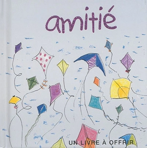 Amitié : un livre à offrir