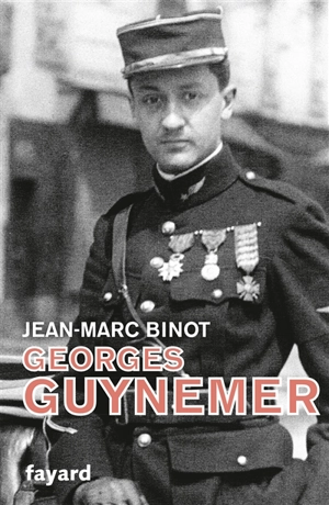 Georges Guynemer - Jean-Marc Binot