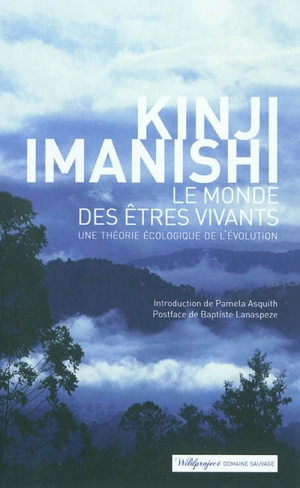 Le monde des êtres vivants : une théorie écologique de l'évolution - Kinji Imanishi