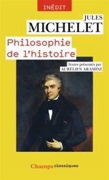 Philosophie de l'histoire - Jules Michelet