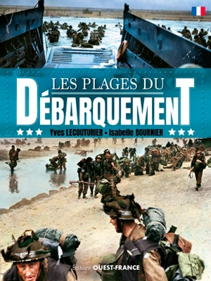 Les plages du Débarquement - Yves Lecouturier