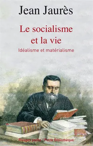 Le socialisme et la vie - Jean Jaurès