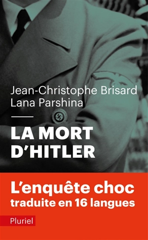La mort d'Hitler : dans les dossiers secrets du KGB - Jean-Christophe Brisard