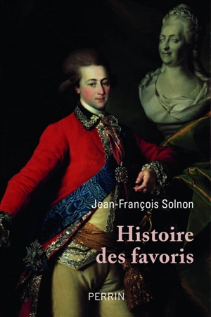 Histoire des favoris - Jean-François Solnon