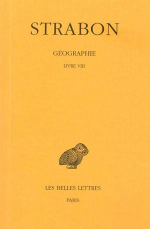 Géographie. Vol. 5. Livre VIII - Strabon