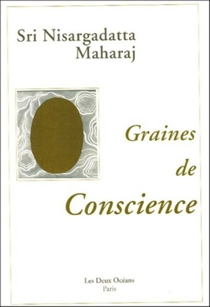 Graines de conscience - Nisargadatta