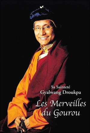 Les merveilles du gourou - Gyalwang Drukpa 12