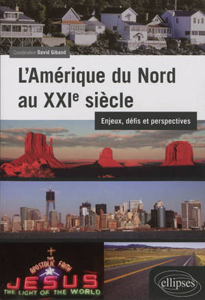 L'Amérique du Nord au XXIe siècle : enjeux, défis et perspectives