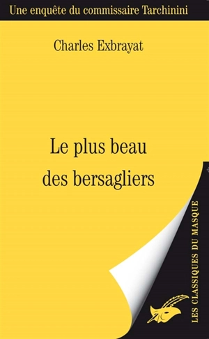 Une enquête du commissaire Tarchinini. Le plus beau des bersagliers - Charles Exbrayat