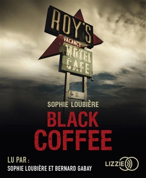 Black coffee - Sophie Loubière