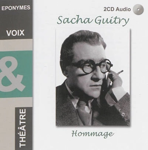 Sacha Guitry : hommage - Sacha Guitry