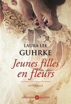 Jeunes filles en fleurs : intégrale - Laura Lee Guhrke