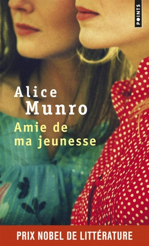 Amie de ma jeunesse - Alice Munro
