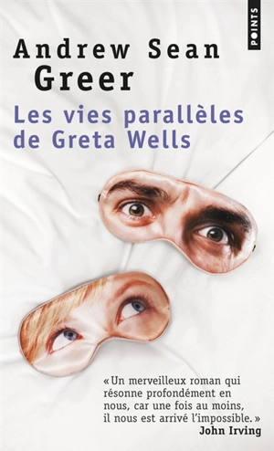 Les vies parallèles de Greta Wells - Andrew Sean Greer