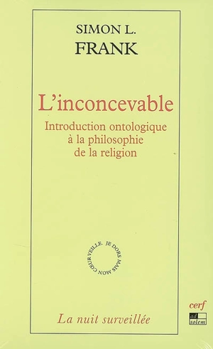 L'inconcevable : introduction ontologique à la philosophie de la religion - Semen Ludvigovic Frank