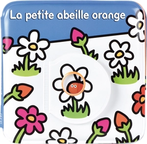 La petite abeille orange - Marie Antilogus