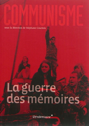 Communisme 2015 : la guerre des mémoires