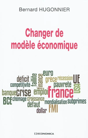 Changer de modèle économique - Bernard Hugonnier
