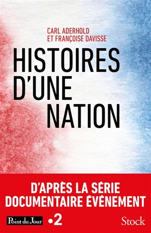 Histoires d'une nation - Carl Aderhold
