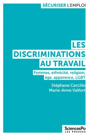 Les discriminations au travail : femmes, ethnicité, religion, âge, apparence, LGBT - Stéphane Carcillo