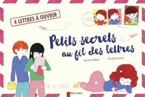 Petits secrets au fil des lettres - Sylvie Poillevé