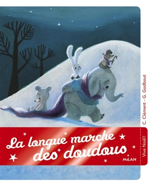 La longue marche des doudous - Claire Clément