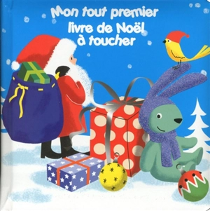 Mon tout premier livre de Noël à toucher - Laure Girardin-Vissian