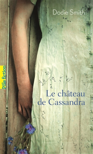 Le château de Cassandra - Dodie Smith