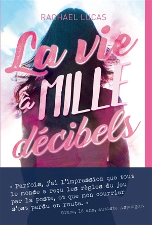 La vie à mille décibels - Rachael Lucas